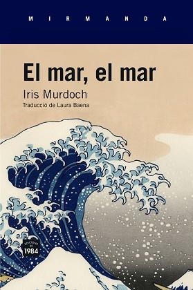 MAR, EL MAR, EL | 9788416987023 | MURDOCH, IRIS | Llibreria Aqualata | Comprar libros en catalán y castellano online | Comprar libros Igualada
