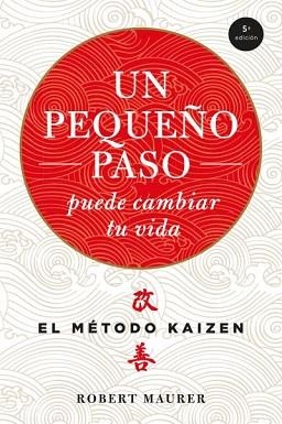 UN PEQUEÑO PASO PUEDE CAMBIAR TU VIDA | 9788479538996 | MAURER, ROBERT | Llibreria Aqualata | Comprar libros en catalán y castellano online | Comprar libros Igualada