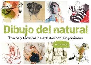 DIBUJO DEL NATURAL. TRUCOS Y TÉCNICAS DE ARTISTAS CONTEMPORÁNEOS | 9788425230370 | BIRCH, HELEN | Llibreria Aqualata | Comprar libros en catalán y castellano online | Comprar libros Igualada
