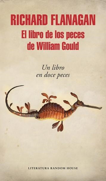 LIBRO DE LOS PECES DE WILLIAM GOULD, EL | 9788439732556 | FLANAGAN, RICHARD | Llibreria Aqualata | Comprar libros en catalán y castellano online | Comprar libros Igualada