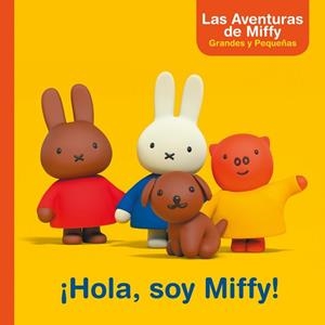 HOLA, SOY MIFFY! (LAS AVENTURAS DE MIFFY. PRIMERAS LECTURAS) | 9788448847357 | BRUNA, DICK | Llibreria Aqualata | Comprar libros en catalán y castellano online | Comprar libros Igualada