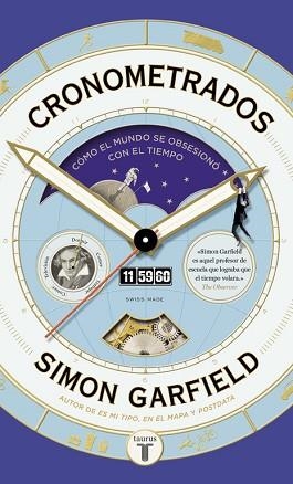 CRONOMETRADOS. CÓMO EL MUNDO SE OBSESIONÓ CON EL TIEMPO | 9788430618453 | GARFIELD, SIMON | Llibreria Aqualata | Comprar libros en catalán y castellano online | Comprar libros Igualada