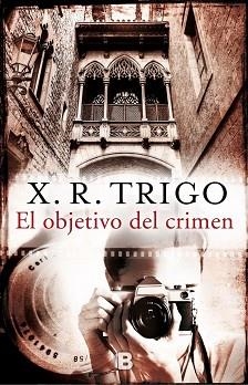 OBJETIVO DEL CRIMEN, EL | 9788466658195 | TRIGO, X.R. | Llibreria Aqualata | Comprar libros en catalán y castellano online | Comprar libros Igualada