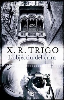 OBJECTIU DEL CRIM, L' | 9788466658188 | TRIGO, X.R. | Llibreria Aqualata | Comprar libros en catalán y castellano online | Comprar libros Igualada