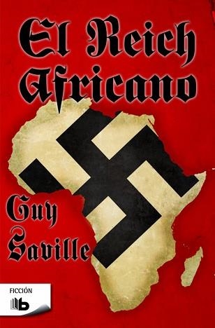 REICH AFRICANO, EL | 9788490703434 | SAVILLE, GUY | Llibreria Aqualata | Comprar libros en catalán y castellano online | Comprar libros Igualada