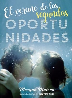 VERANO DE LAS SEGUNDAS OPORTUNIDADES, EL | 9788424660239 | MATSON, MORGAN | Llibreria Aqualata | Comprar llibres en català i castellà online | Comprar llibres Igualada