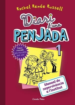 DIARI D'UNA PENJADA 1. MANUAL DE SUPERVIVÈNCIA A L'INSTITUT | 9788491371885 | RUSSELL, RACHEL RENÉE  | Llibreria Aqualata | Comprar llibres en català i castellà online | Comprar llibres Igualada