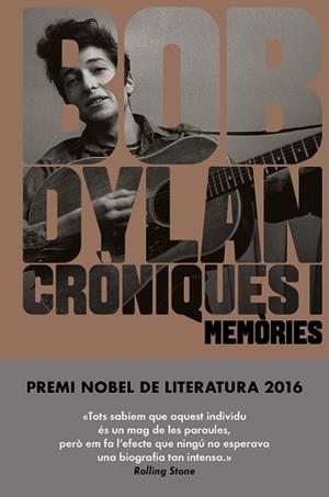 CRONIQUES I  | 9788416665709 | DYLAN, BOB | Llibreria Aqualata | Comprar libros en catalán y castellano online | Comprar libros Igualada
