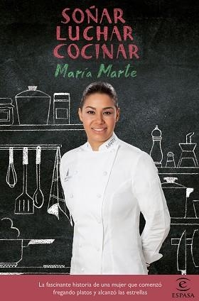 SOÑAR, LUCHAR, COCINAR | 9788467048759 | MARTE, MARÍA | Llibreria Aqualata | Comprar libros en catalán y castellano online | Comprar libros Igualada