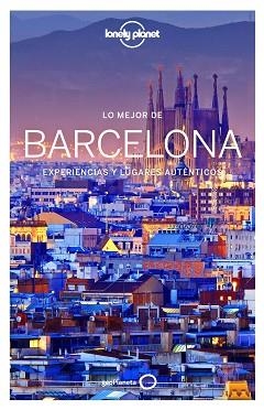 BARCELONA, LO MEJOR DE (LONELY PLANET) | 9788408163824 | Llibreria Aqualata | Comprar libros en catalán y castellano online | Comprar libros Igualada