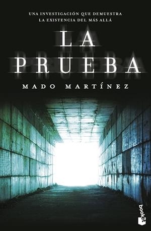 PRUEBA, LA. UNA INVESTIGACIÓN QUE DEMUESTRA LA EXISTENCIA DEL MÁS ALLÁ | 9788408166702 | MARTÍNEZ, MADO | Llibreria Aqualata | Comprar libros en catalán y castellano online | Comprar libros Igualada