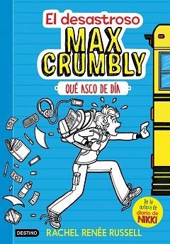 DESASTROSO MAX CRUMBLY, EL 1. QUÉ ASCO DE DÍA | 9788408167549 | RUSSELL, RACHEL RENÉE  | Llibreria Aqualata | Comprar libros en catalán y castellano online | Comprar libros Igualada