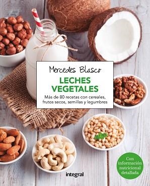 LECHE VEGETAL, LA | 9788416267958 | BLASCO, MERCEDES | Llibreria Aqualata | Comprar libros en catalán y castellano online | Comprar libros Igualada