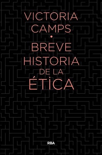BREVE HISTORIA DE LA ETICA | 9788490567890 | CAMPS CERVERA, VICTORIA | Llibreria Aqualata | Comprar llibres en català i castellà online | Comprar llibres Igualada