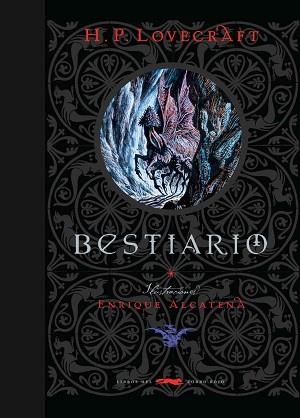 BESTIARIO | 9788494595028 | LOVECRAFT, HOWARD. P / ALCATENA, ENRIQUE | Llibreria Aqualata | Comprar libros en catalán y castellano online | Comprar libros Igualada