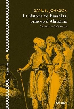 HISTÒRIA DE RASSELAS, PRÍNCEP D'ABISSÍNIA, LA | 9788494384486 | JOHNSON, SAMUEL | Llibreria Aqualata | Comprar libros en catalán y castellano online | Comprar libros Igualada