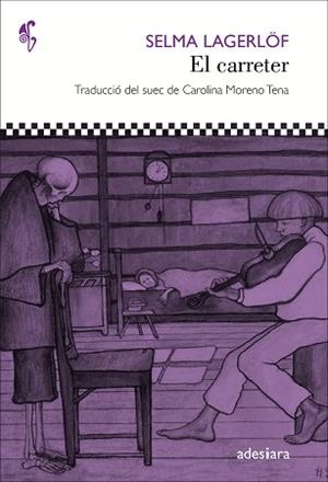 CARRETER, EL | 9788416948017 | LAGERLÖF, SELMA | Llibreria Aqualata | Comprar libros en catalán y castellano online | Comprar libros Igualada