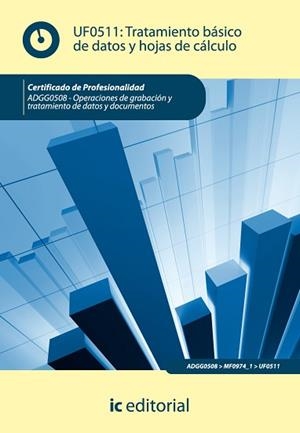 TRATAMIENTO BÁSICO DE DATOS Y HOJAS DE CÁLCULO. UF0511 | 9788415648048 | BELLIDO QUINTERO, ENRIQUE | Llibreria Aqualata | Comprar llibres en català i castellà online | Comprar llibres Igualada