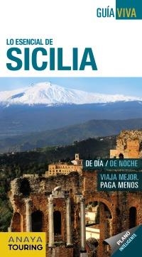 SICILIA (GUÍA VIVA LO ESENCIAL) | 9788499359311 | POZO, SILVIA DEL | Llibreria Aqualata | Comprar libros en catalán y castellano online | Comprar libros Igualada