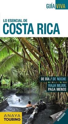 COSTA RICA (GUÍA VIVA LO ESENCIAL) | 9788499359168 | SÁNCHEZ, FRANCISCO / PUY FUENTES, EDGAR DE | Llibreria Aqualata | Comprar libros en catalán y castellano online | Comprar libros Igualada