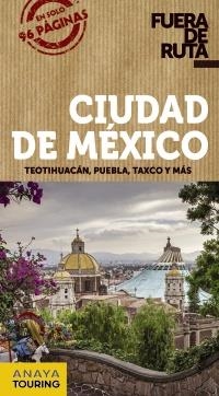 CIUDAD DE MÉXICO (FUERA DE RUTA 2017) | 9788499359854 | ROBLES, DANIEL | Llibreria Aqualata | Comprar libros en catalán y castellano online | Comprar libros Igualada