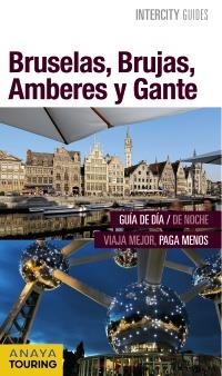 BRUSELAS, BRUJAS, AMBERES Y GANTE (INTERCITY GUIDES) | 9788499358024 | MARTÍN APARICIO, GALO | Llibreria Aqualata | Comprar libros en catalán y castellano online | Comprar libros Igualada