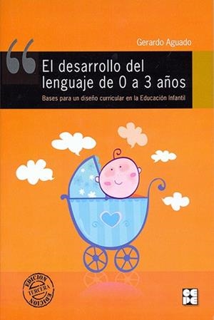 DESARROLLO DEL LENGUAJE DE 0 A 3 AÑOS | 9788478691890 | AGUADO, GERARDO | Llibreria Aqualata | Comprar libros en catalán y castellano online | Comprar libros Igualada