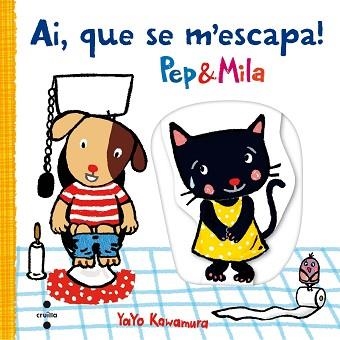 AI, QUE SE M'ESCAPA. PEP&MILA | 9788466141703 | KAWAMURA, YAYO | Llibreria Aqualata | Comprar libros en catalán y castellano online | Comprar libros Igualada