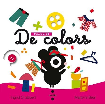 DE COLORS (POSA-HI EL DIT) | 9788466141468 | CHABBERT, INGRID | Llibreria Aqualata | Comprar libros en catalán y castellano online | Comprar libros Igualada