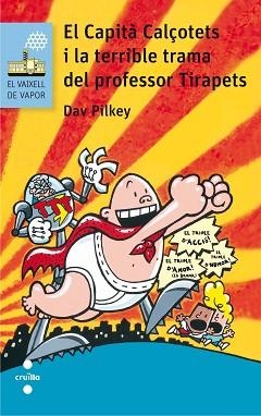 CAPITÀ CALÇOTETS I LA TERRIBLE TRAMA DEL PROFESSOR TIRAPETS (VVB 123) | 9788466141666 | PILKEY, DAV | Llibreria Aqualata | Comprar libros en catalán y castellano online | Comprar libros Igualada