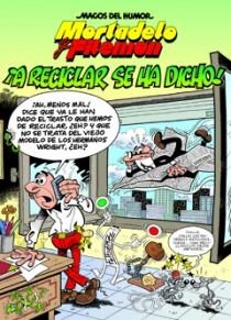 MORTADELO Y FILEMÓN. A RECICLAR SE HA DICHO (MAGOS DEL HUMOR 144) | 9788466646673 | IBÁÑEZ TALAVERA, FRANCISCO | Llibreria Aqualata | Comprar libros en catalán y castellano online | Comprar libros Igualada