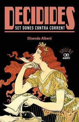 DECIDIDES. SET DONES CONTRA CORRENT | 9788472461574 | ALBERTÍ, ELISENDA | Llibreria Aqualata | Comprar llibres en català i castellà online | Comprar llibres Igualada