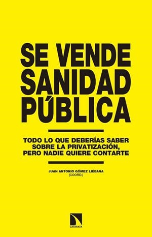 SE VENDE SANIDAD PUBLICA | 9788490972762 | GÓMEZ LIEBANA, JUAN ANTONIO | Llibreria Aqualata | Comprar llibres en català i castellà online | Comprar llibres Igualada
