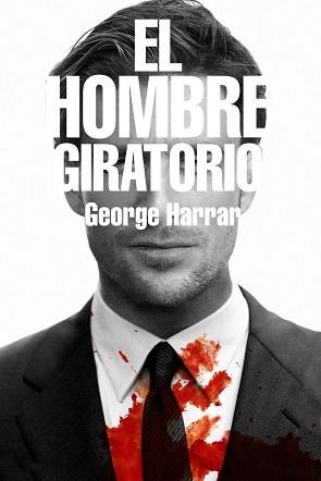 HOMBRE GIRATORIO, EL | 9788416387908 | HARRAR, GEORGE | Llibreria Aqualata | Comprar libros en catalán y castellano online | Comprar libros Igualada
