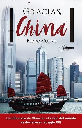 GRACIAS, CHINA | 9788416820887 | NUENO INIESTA, PEDRO | Llibreria Aqualata | Comprar libros en catalán y castellano online | Comprar libros Igualada