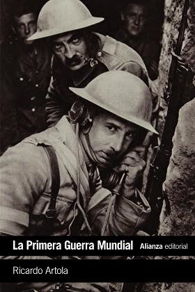 PRIMERA GUERRA MUNDIAL, LA. DE LIEJA A VERSALLES | 9788491045946 | ARTOLA, RICARDO | Llibreria Aqualata | Comprar libros en catalán y castellano online | Comprar libros Igualada