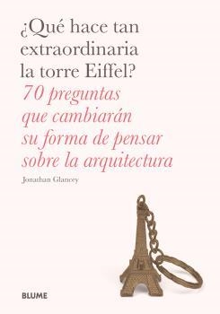 QUÉ HACE TAN EXTRAORDINARIA LA TORRE EIFFEL? | 9788498019759 | GLANCEY, JONATHAN | Llibreria Aqualata | Comprar libros en catalán y castellano online | Comprar libros Igualada