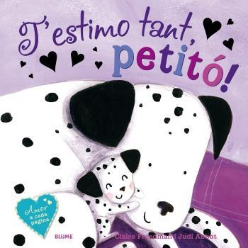 T'ESTIMO TANT, PETITÓ! | 9788416138937 | FREEDMAN, CLAIRE / ABBOT, JUDI | Llibreria Aqualata | Comprar libros en catalán y castellano online | Comprar libros Igualada