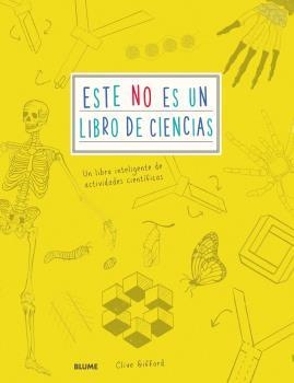 ESTE NO ES UN LIBRO DE CIENCIAS. UN LIBRO INTELIGENTE DE ACTIVIDADES CIENTÍFICAS | 9788498019766 | GIFFORD, CLIVE | Llibreria Aqualata | Comprar libros en catalán y castellano online | Comprar libros Igualada