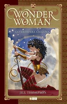 WONDER WOMAN: LA VERDADERA AMAZONA | 9788416998357 | THOMPSON, JILL | Llibreria Aqualata | Comprar libros en catalán y castellano online | Comprar libros Igualada
