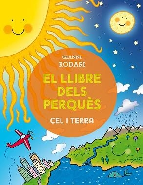 LLIBRE DELS PERQUÈS, EL. CEL I TERRA | 9788491450382 | RODARI, GIANNI | Llibreria Aqualata | Comprar libros en catalán y castellano online | Comprar libros Igualada