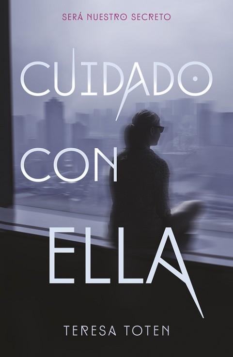 CUIDADO CON ELLA | 9788420485379 | TOTEN, TERESA | Llibreria Aqualata | Comprar llibres en català i castellà online | Comprar llibres Igualada