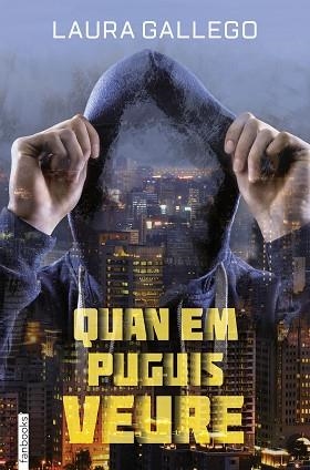 QUAN EM PUGUIS VEURE | 9788416716258 | GALLEGO, LAURA | Llibreria Aqualata | Comprar llibres en català i castellà online | Comprar llibres Igualada