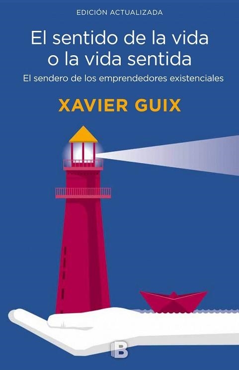 SENTIDO DE LA VIDA O LA VIDA SENTIDA, EL | 9788466661126 | GUIX, XAVIER | Llibreria Aqualata | Comprar llibres en català i castellà online | Comprar llibres Igualada