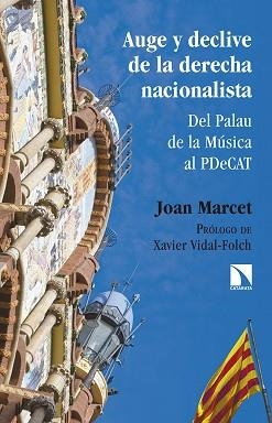 AUGE Y DECLIVE DE LA DERECHA NACIONALISTA | 9788490972816 | MARCET MORENA, JOAN | Llibreria Aqualata | Comprar llibres en català i castellà online | Comprar llibres Igualada