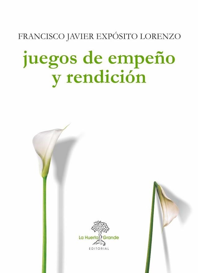 JUEGOS DE EMPEÑO Y RENDICIÓN | 9788494460371 | EXPÓSITO LORENZO, FRANCISCO JAVIER | Llibreria Aqualata | Comprar libros en catalán y castellano online | Comprar libros Igualada