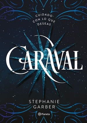 CARAVAL | 9788408169239 | GARBER, STEPHANIE  | Llibreria Aqualata | Comprar libros en catalán y castellano online | Comprar libros Igualada