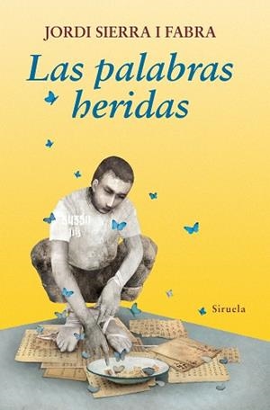 PALABRAS HERIDAS, LAS | 9788416964383 | SIERRA I FABRA, JORDI | Llibreria Aqualata | Comprar libros en catalán y castellano online | Comprar libros Igualada