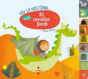 VIU LA HISTORIA AMB...EL CAVALLER SANT JORDI | 9788466141826 | MONEY, MARIE | Llibreria Aqualata | Comprar libros en catalán y castellano online | Comprar libros Igualada