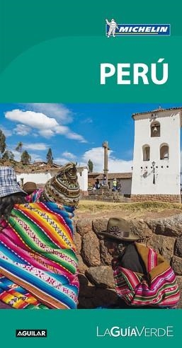 PERÚ (LA GUÍA VERDE 2017) | 9788403516168 | MICHELIN | Llibreria Aqualata | Comprar libros en catalán y castellano online | Comprar libros Igualada